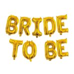 Set Baloane din Folie Metalizata, Embo, Model Bride to Be, Litere de 40 cm, Baloane Party, Ambalaj Individual, Pai Inclus, Umflare cu Aer sau Heliu, Auriu